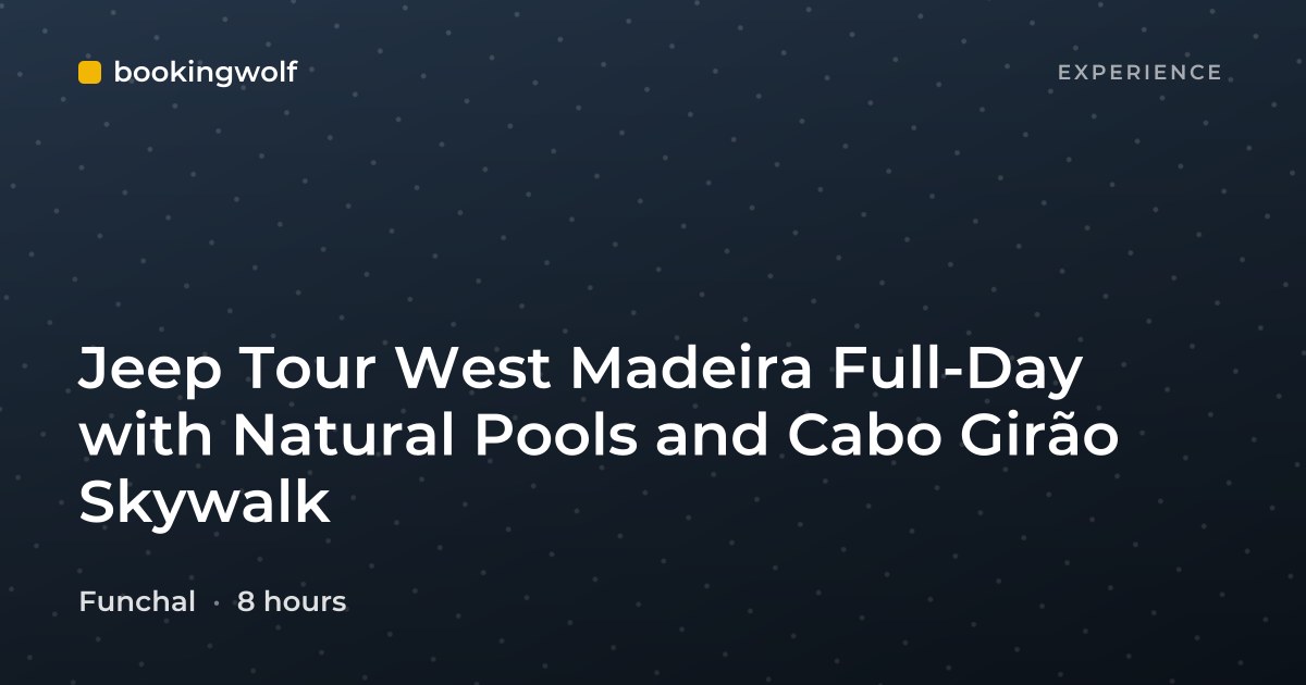 Jeep Tour West Madeira Full-Day with Natural Pools and Cabo Girão Skywalk