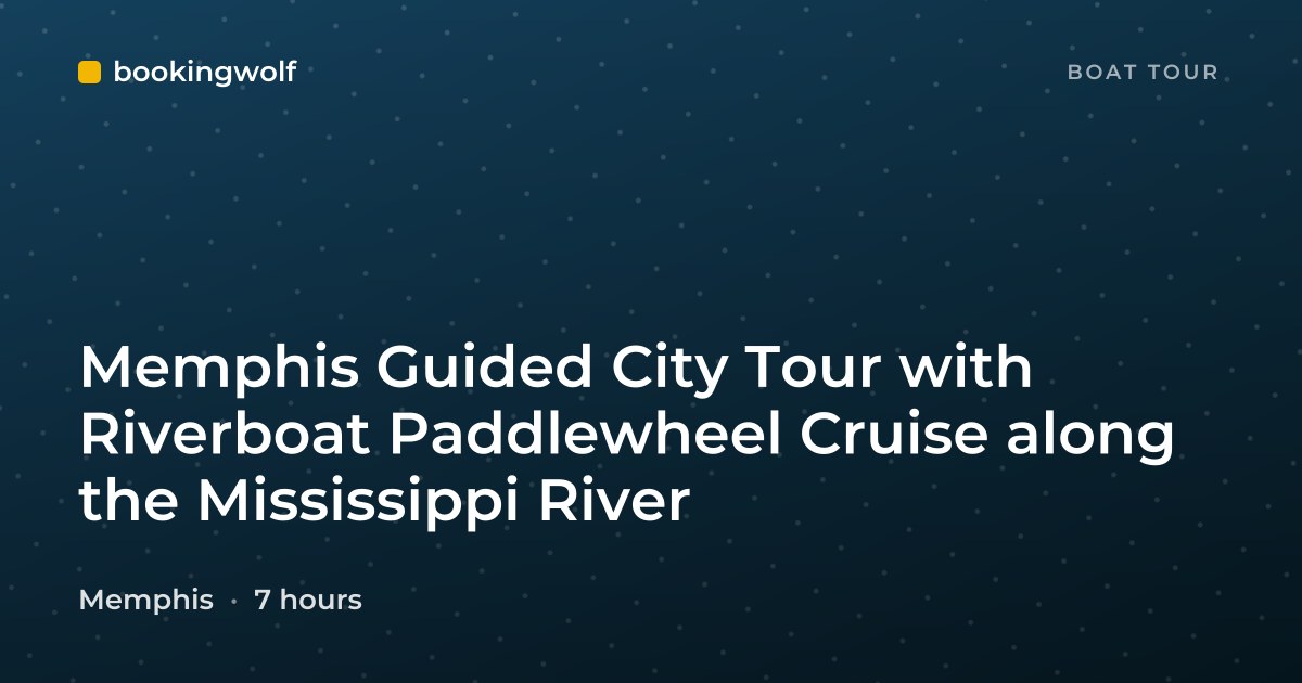 Memphis Guided City Tour with Riverboat Paddlewheel Cruise along the Mississippi River