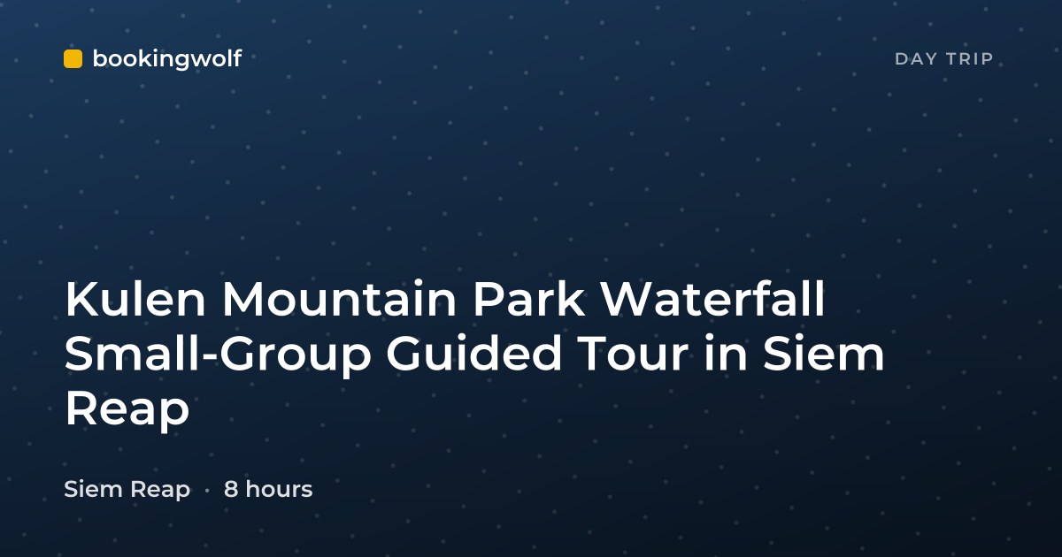 Kulen Mountain Park Waterfall Small-Group Guided Tour in Siem Reap