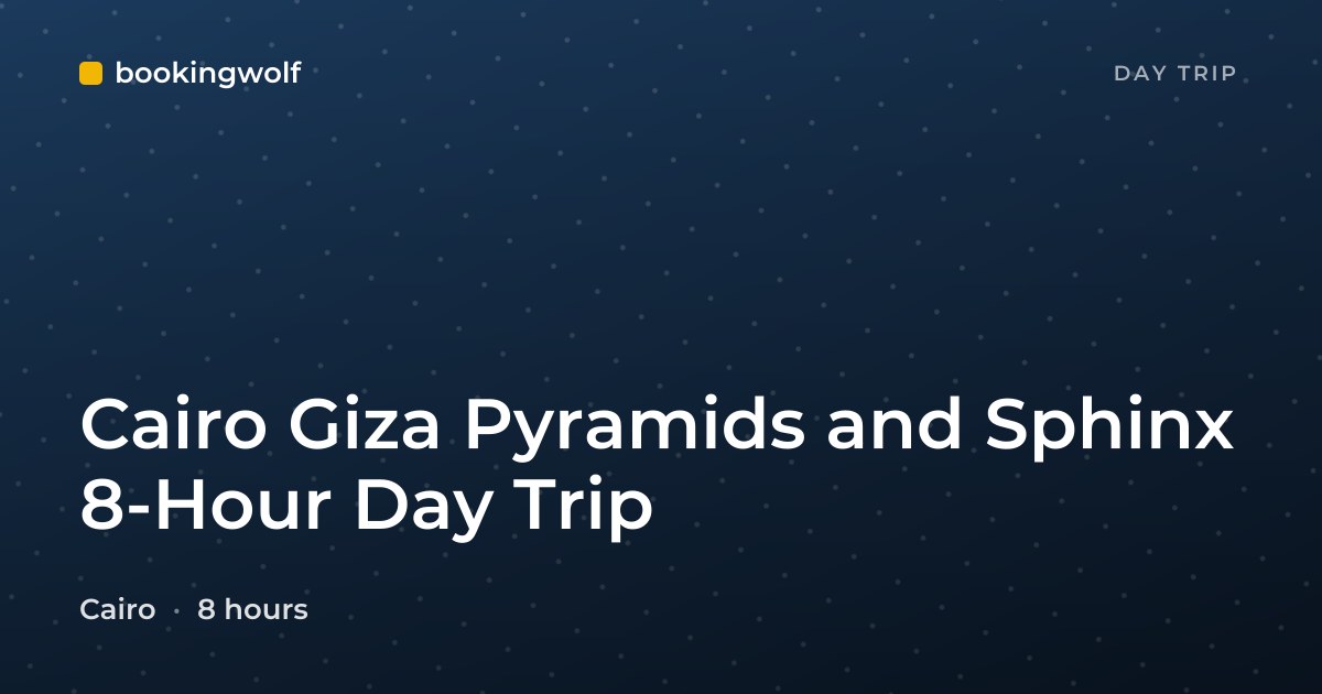Cairo Giza Pyramids and Sphinx 8-Hour Day Trip
