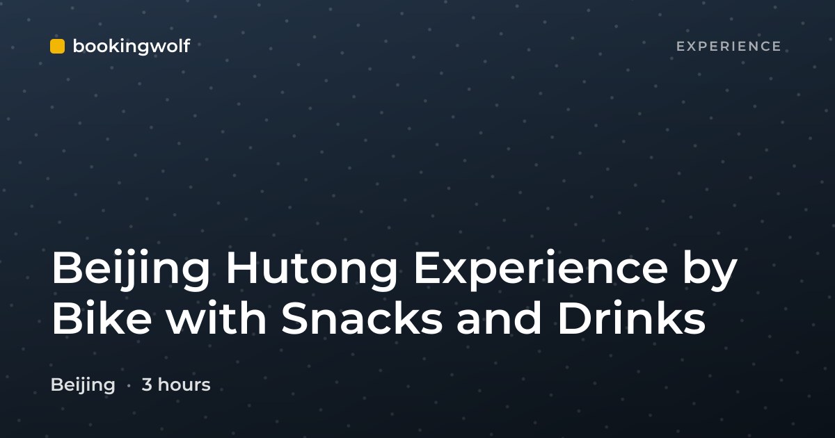 Beijing Hutong Experience by Bike with Snacks and Drinks