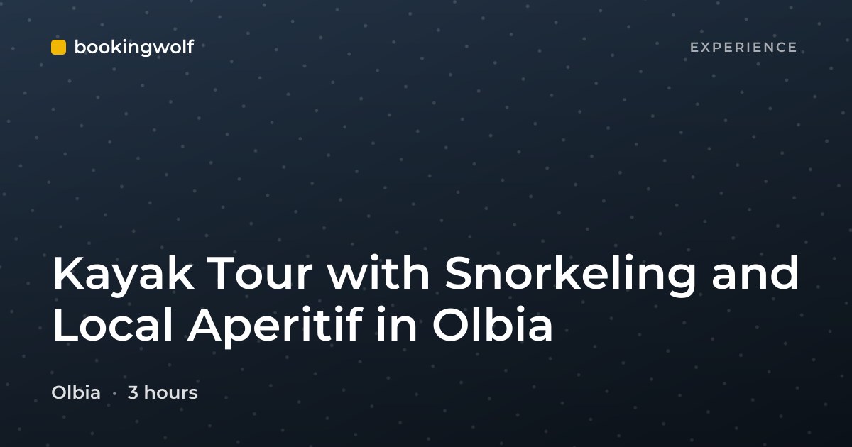 Kayak Tour with Snorkeling and Local Aperitif in Olbia