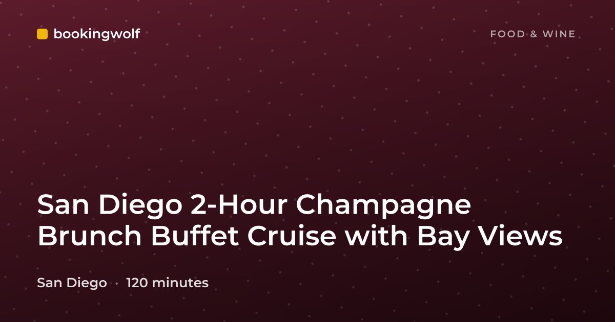 San Diego 2-Hour Champagne Brunch Buffet Cruise with Bay Views