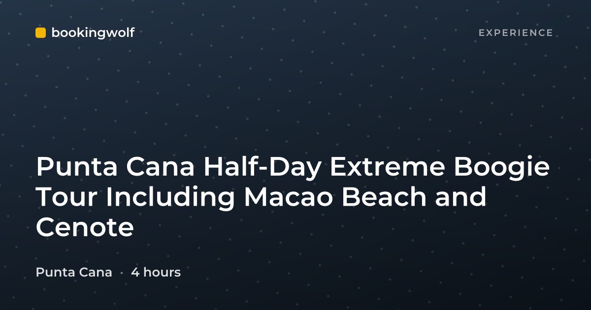 Punta Cana Half-Day Extreme Boogie Tour Including Macao Beach and Cenote