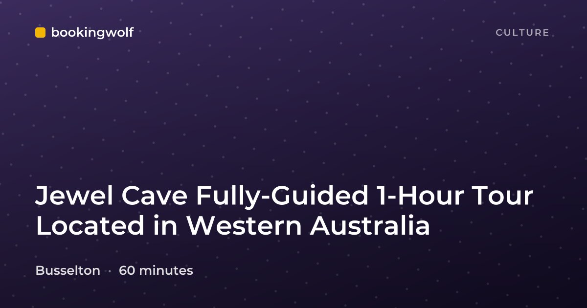 Jewel Cave Fully-Guided 1-Hour Tour Located in Western Australia