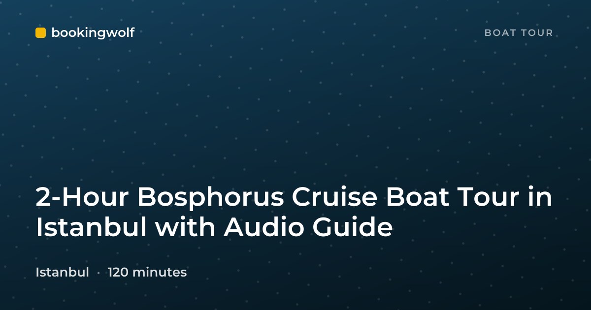 2-Hour Bosphorus Cruise Boat Tour in Istanbul with Audio Guide