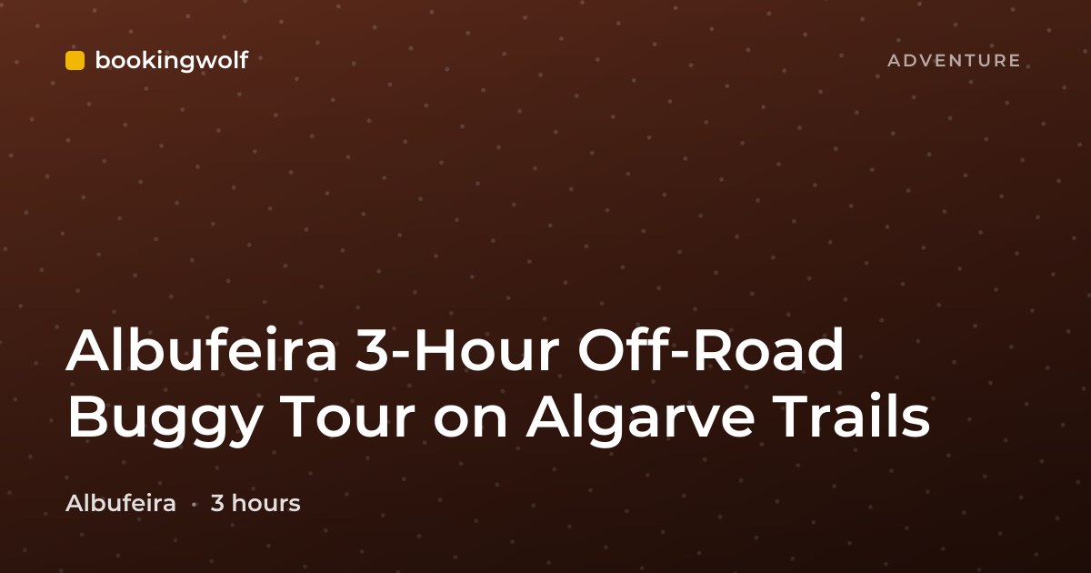 Albufeira 3-Hour Off-Road Buggy Tour on Algarve Trails