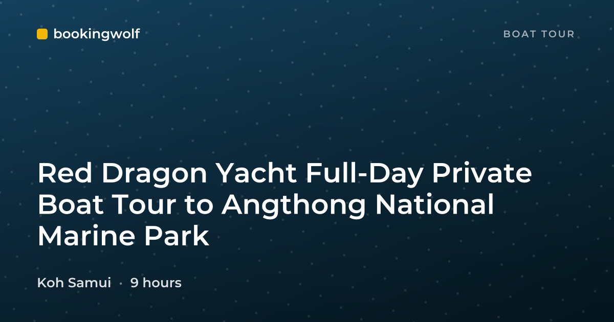 Red Dragon Yacht Full-Day Private Boat Tour to Angthong National Marine Park