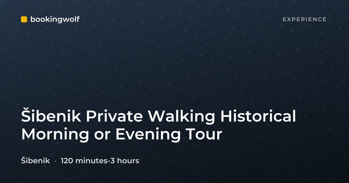 Šibenik Private Walking Historical Morning or Evening Tour