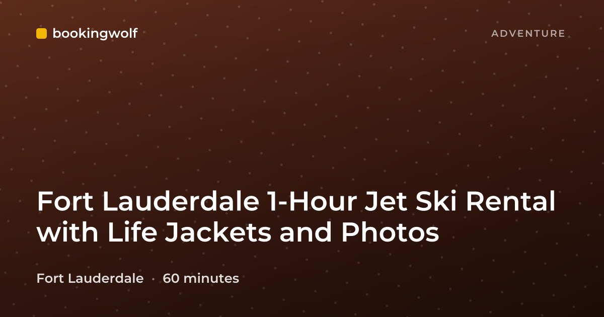 Fort Lauderdale 1-Hour Jet Ski Rental with Life Jackets and Photos