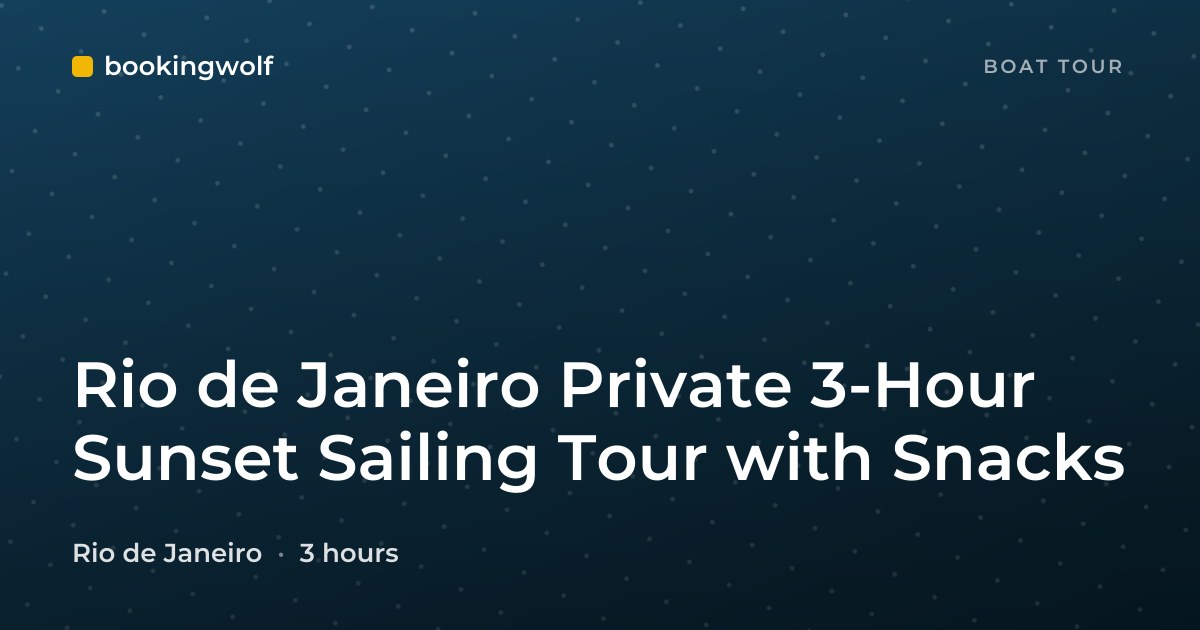 Rio de Janeiro Private 3-Hour Sunset Sailing Tour with Snacks