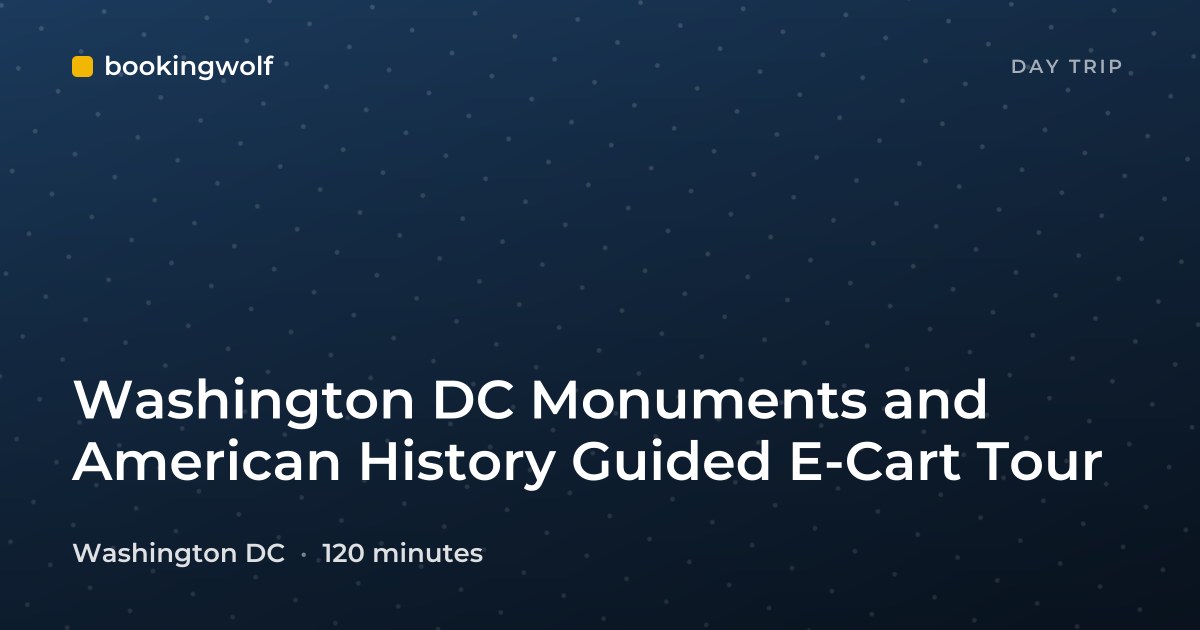 Washington DC Monuments and American History Guided E-Cart Tour