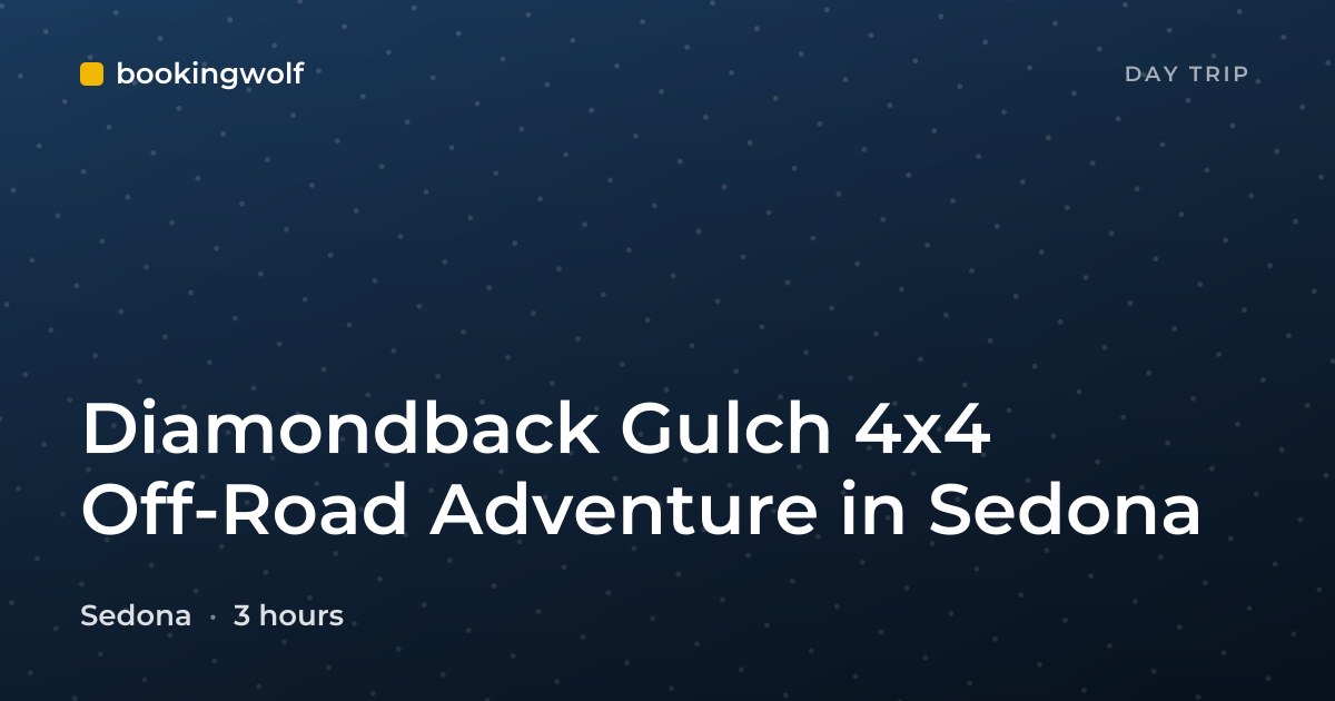 Diamondback Gulch 4x4 Off-Road Adventure in Sedona