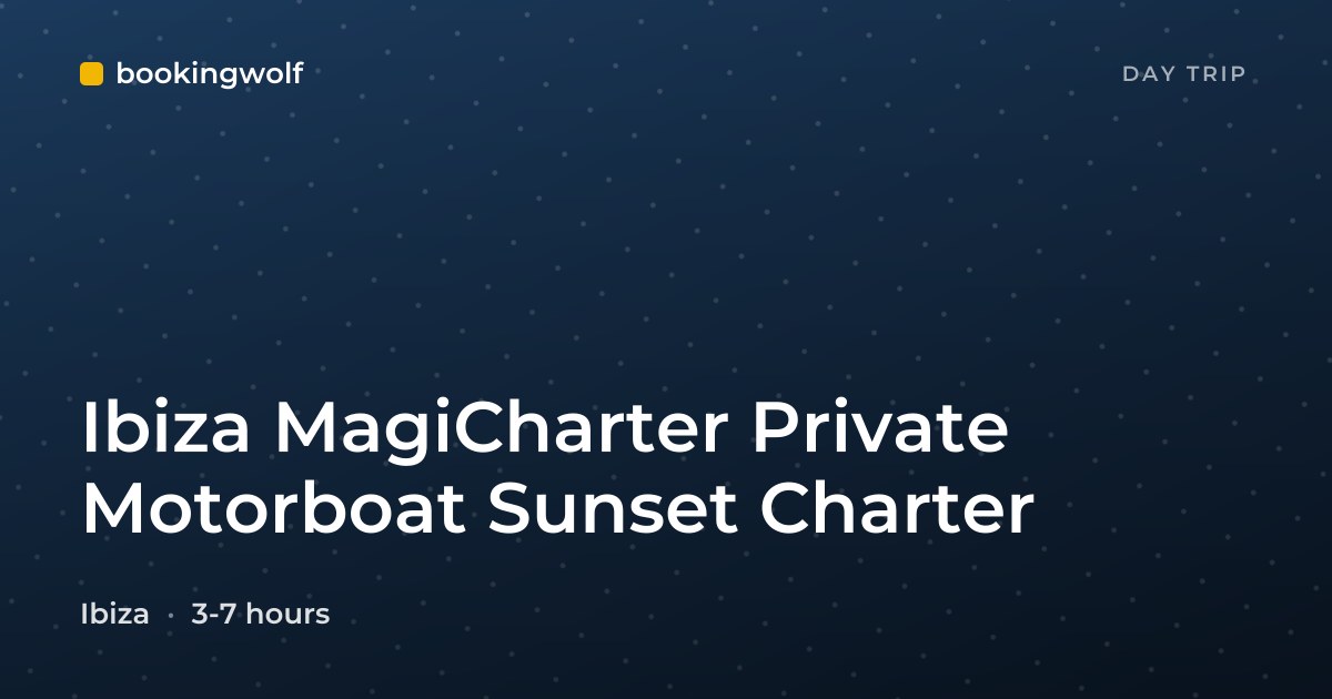 Ibiza MagiCharter Private Motorboat Sunset Charter
