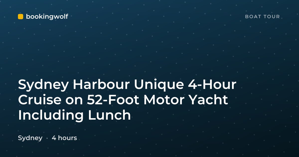 Sydney Harbour Unique 4-Hour Cruise on 52-Foot Motor Yacht Including Lunch