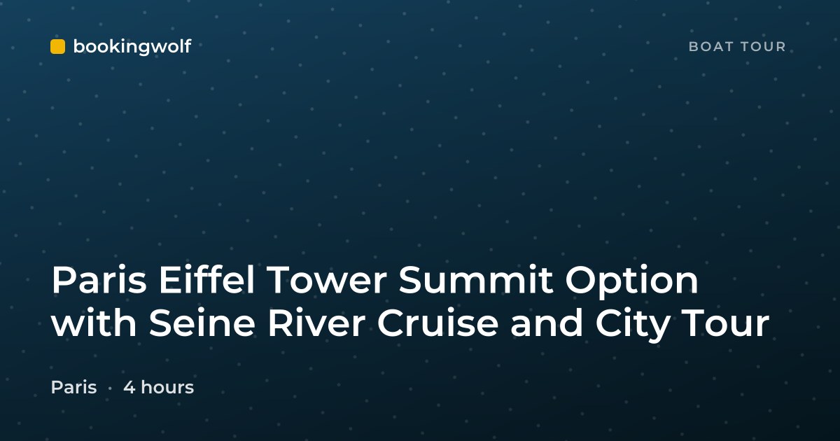 Paris Eiffel Tower Summit Option with Seine River Cruise and City Tour