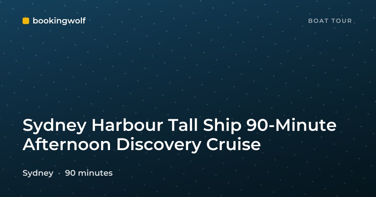 Sydney Harbour Tall Ship 90-Minute Afternoon Discovery Cruise