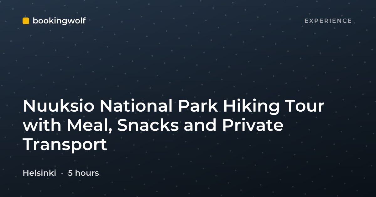 Nuuksio National Park Hiking Tour with Meal, Snacks and Private Transport