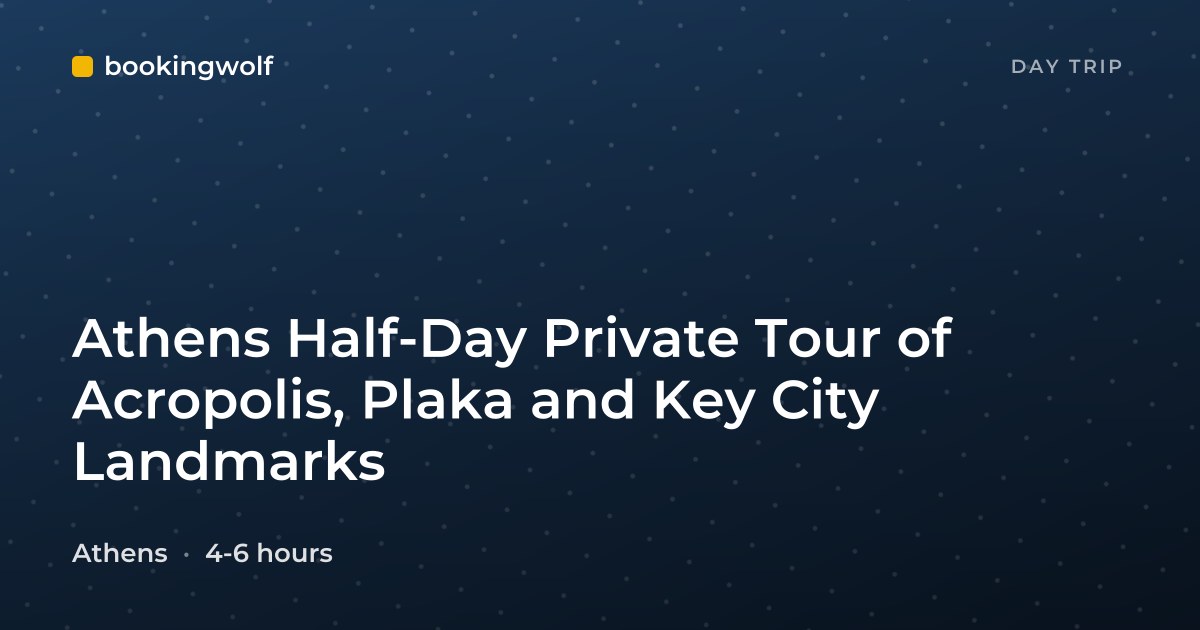 Athens Half-Day Private Tour of Acropolis, Plaka and Key City Landmarks