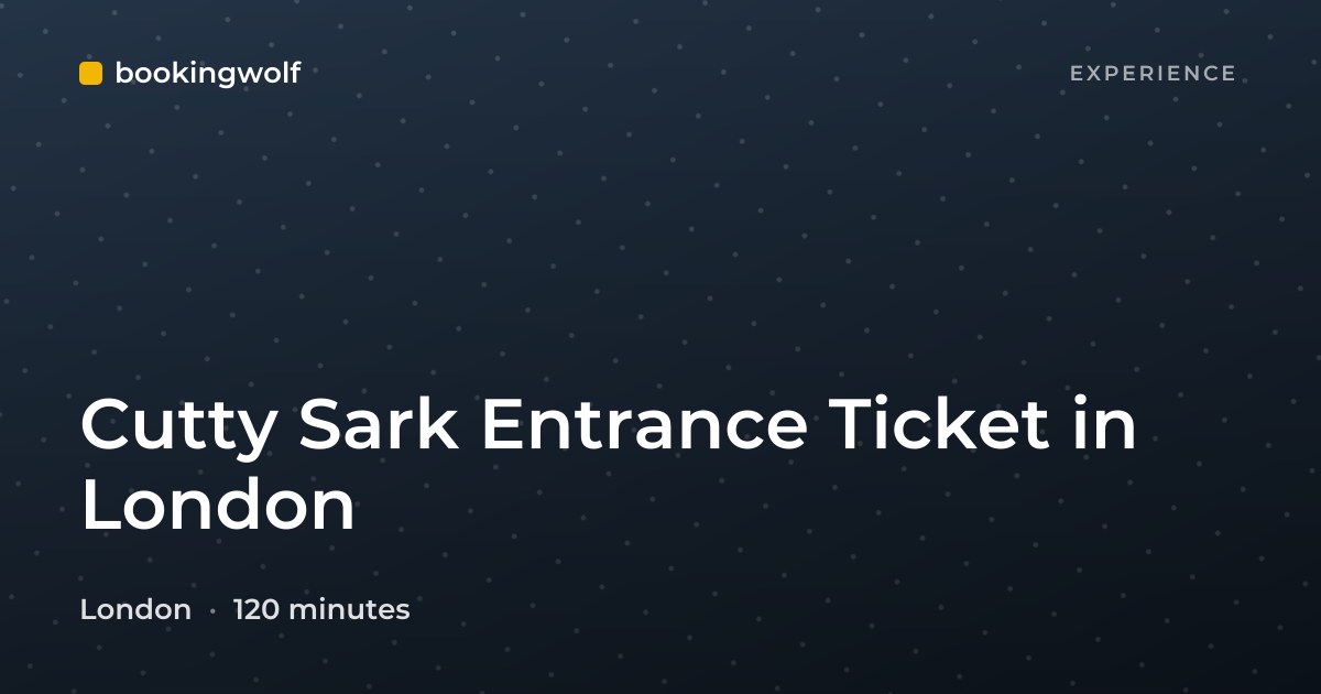 Cutty Sark Entrance Ticket in London