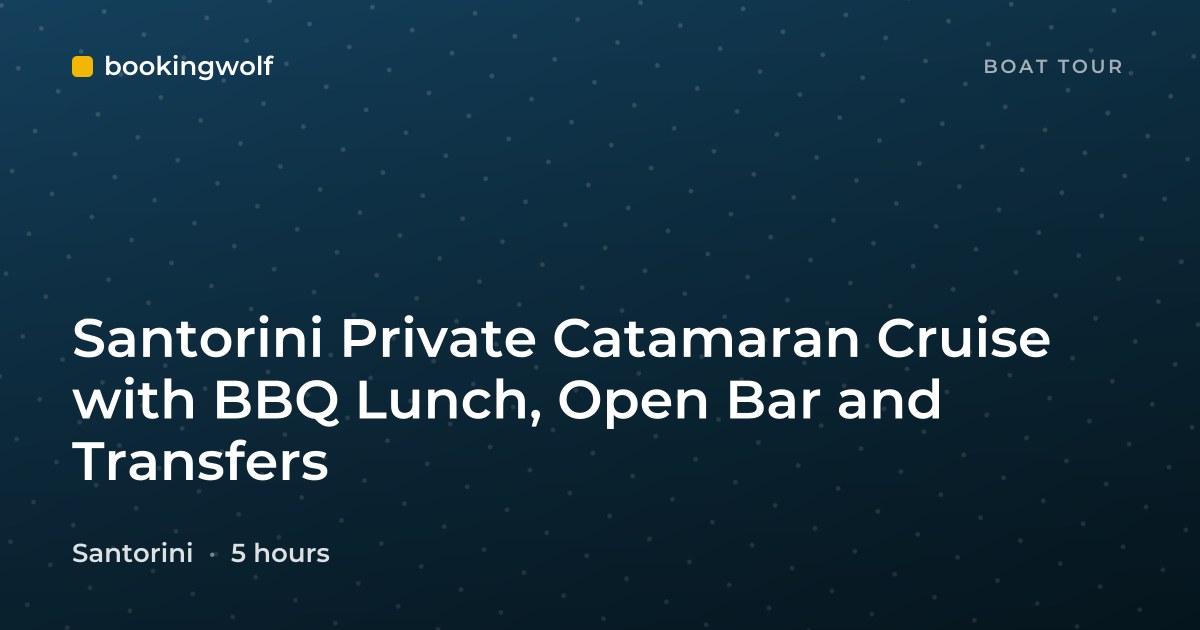 Santorini Private Catamaran Cruise with BBQ Lunch, Open Bar and Transfers