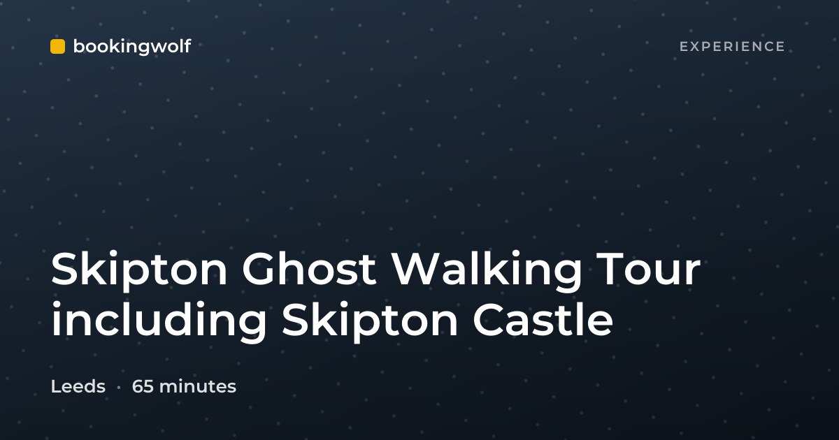 Skipton Ghost Walking Tour including Skipton Castle