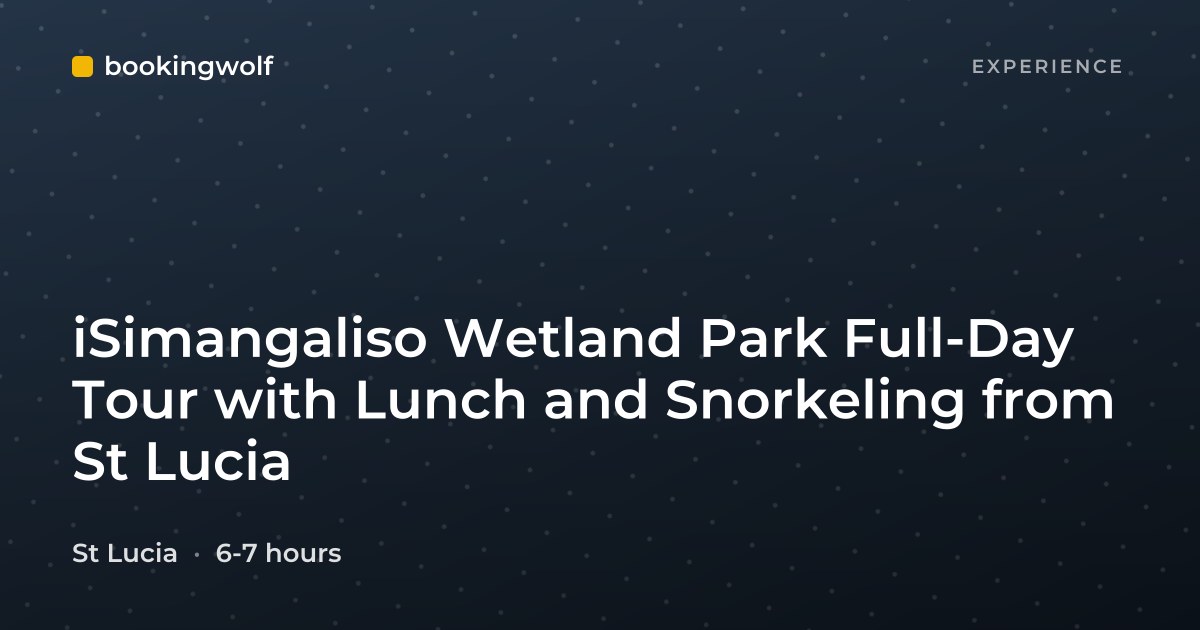 iSimangaliso Wetland Park Full-Day Tour with Lunch and Snorkeling from St Lucia