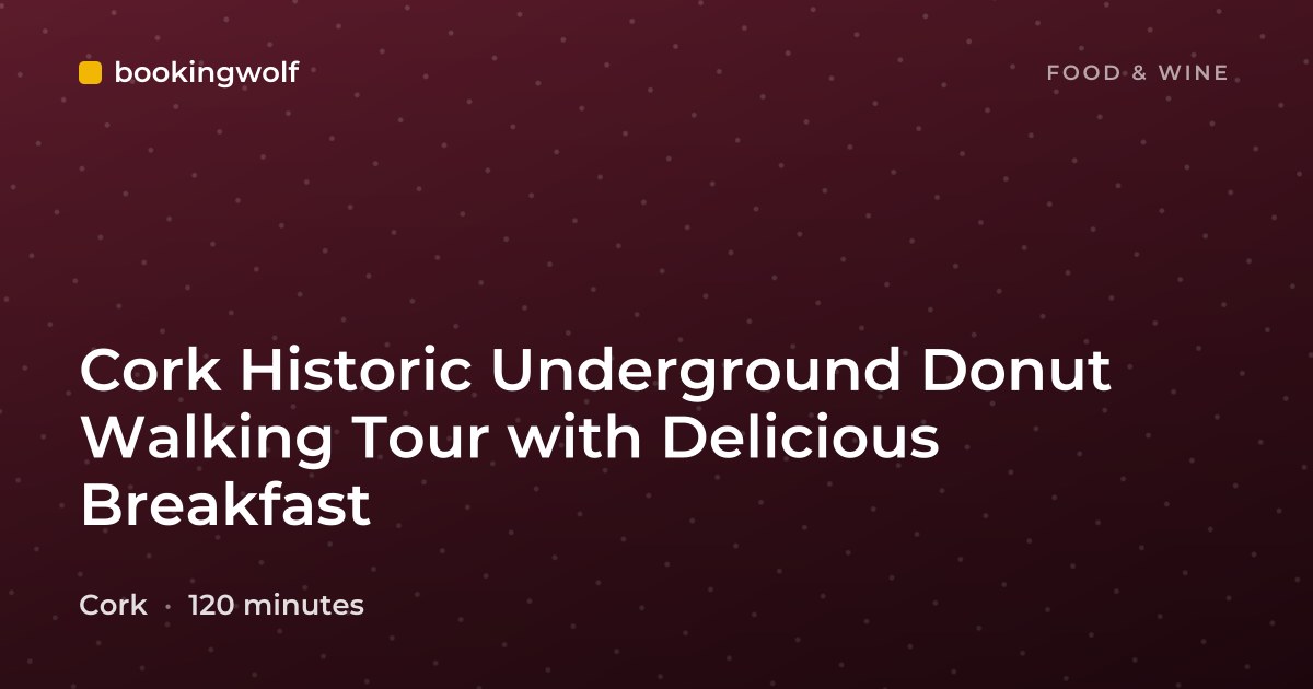 Cork Historic Underground Donut Walking Tour with Delicious Breakfast