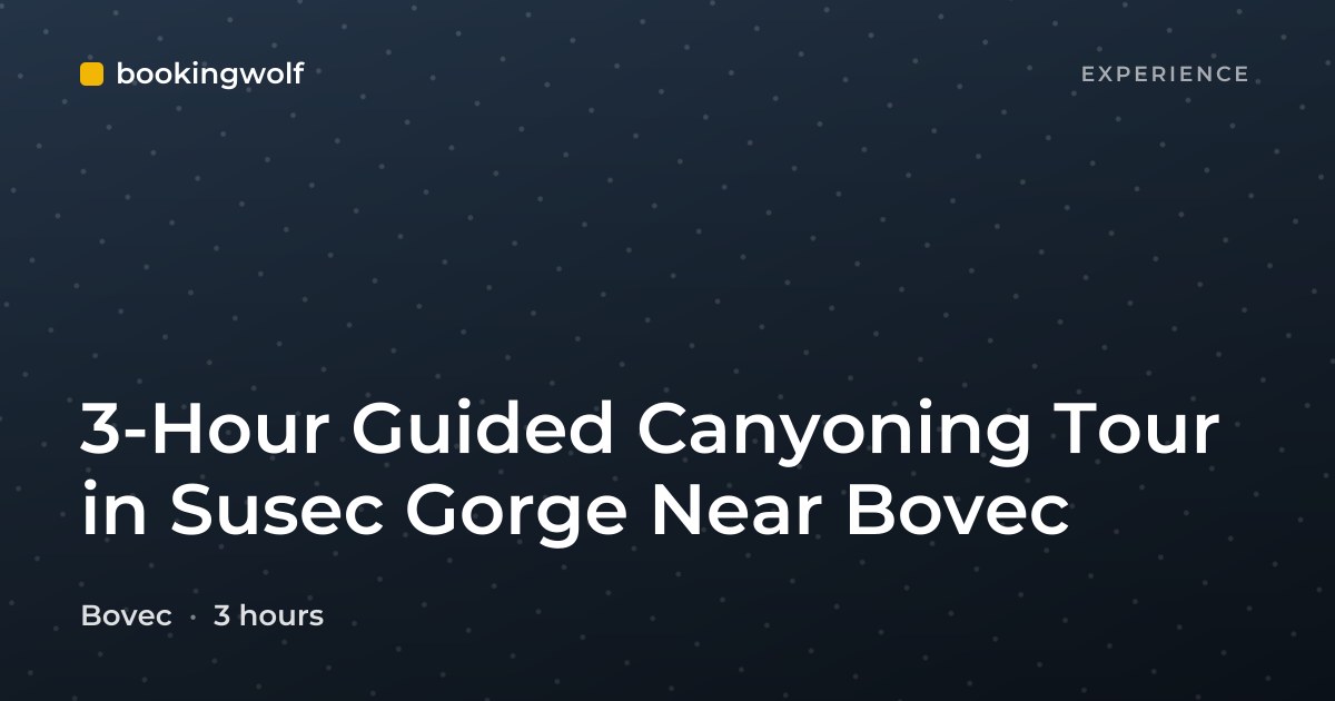 3-Hour Guided Canyoning Tour in Susec Gorge Near Bovec