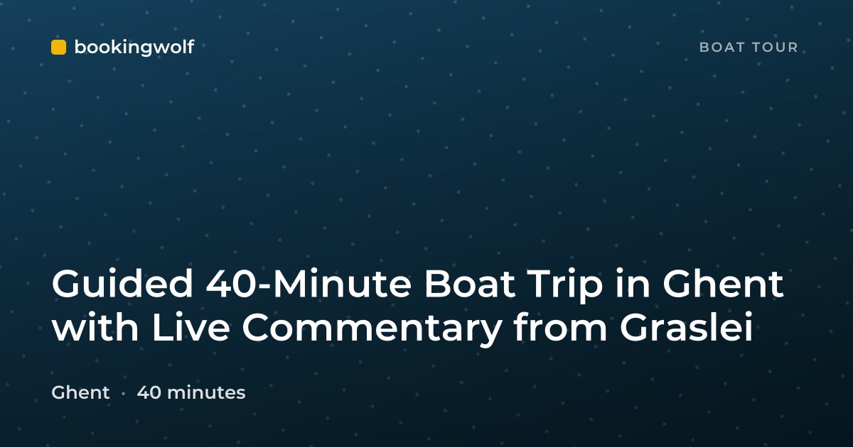 Guided 40-Minute Boat Trip in Ghent with Live Commentary from Graslei