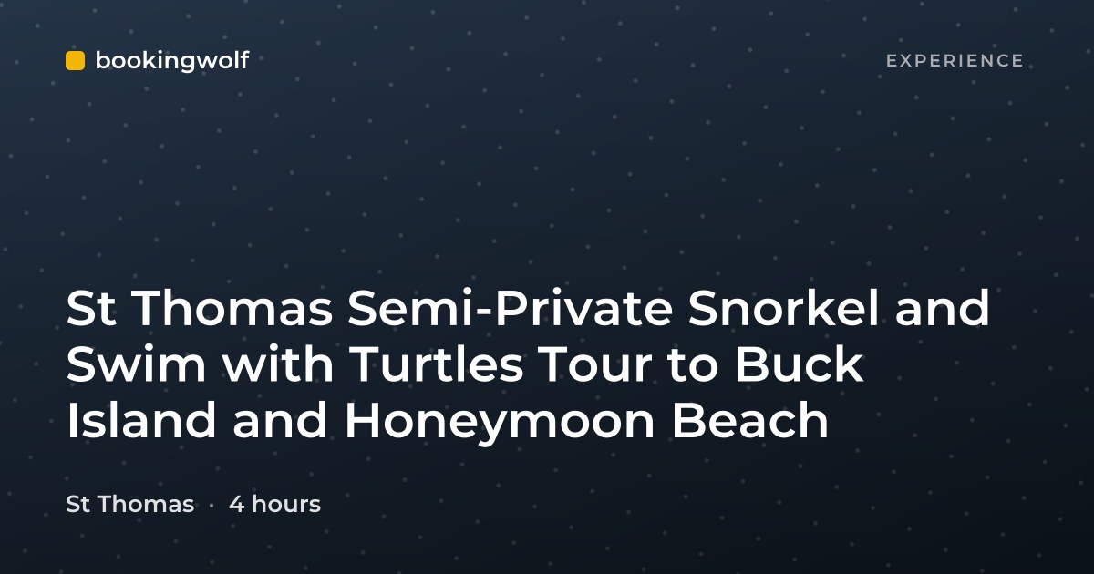 St Thomas Semi-Private Snorkel and Swim with Turtles Tour to Buck Island and Honeymoon Beach