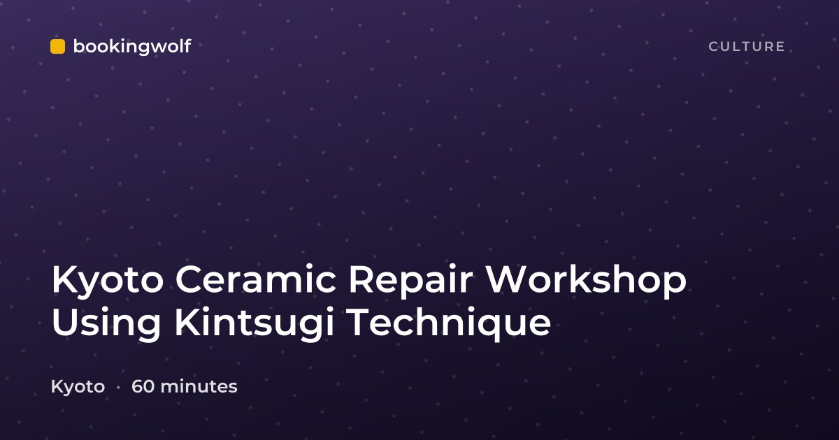 Kyoto Ceramic Repair Workshop Using Kintsugi Technique