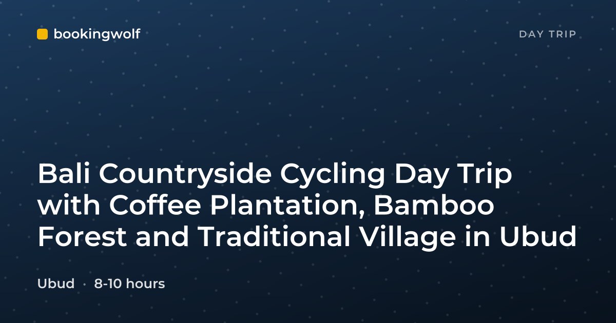 Bali Countryside Cycling Day Trip with Coffee Plantation, Bamboo Forest and Traditional Village in Ubud