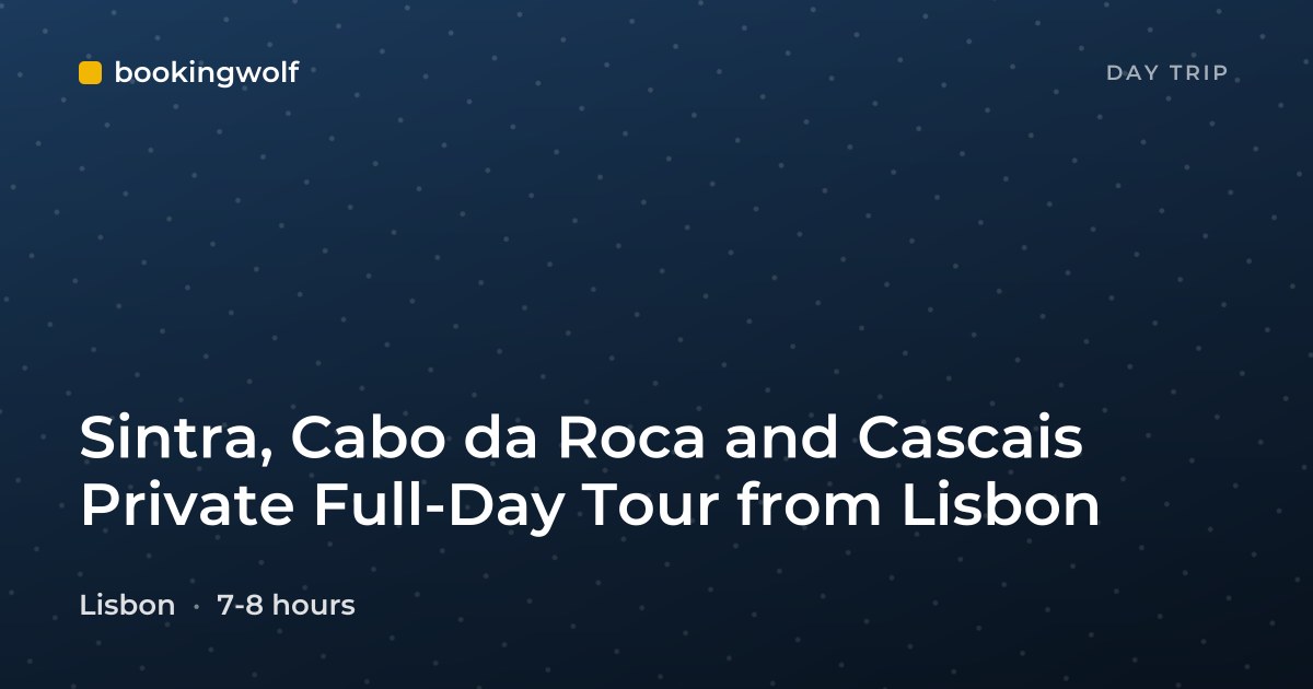 Sintra, Cabo da Roca and Cascais Private Full-Day Tour from Lisbon