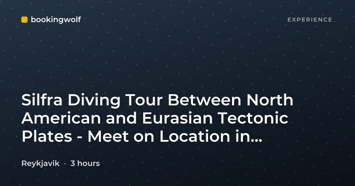 Silfra Diving Tour Between North American and Eurasian Tectonic Plates - Meet on Location in Reykjavik