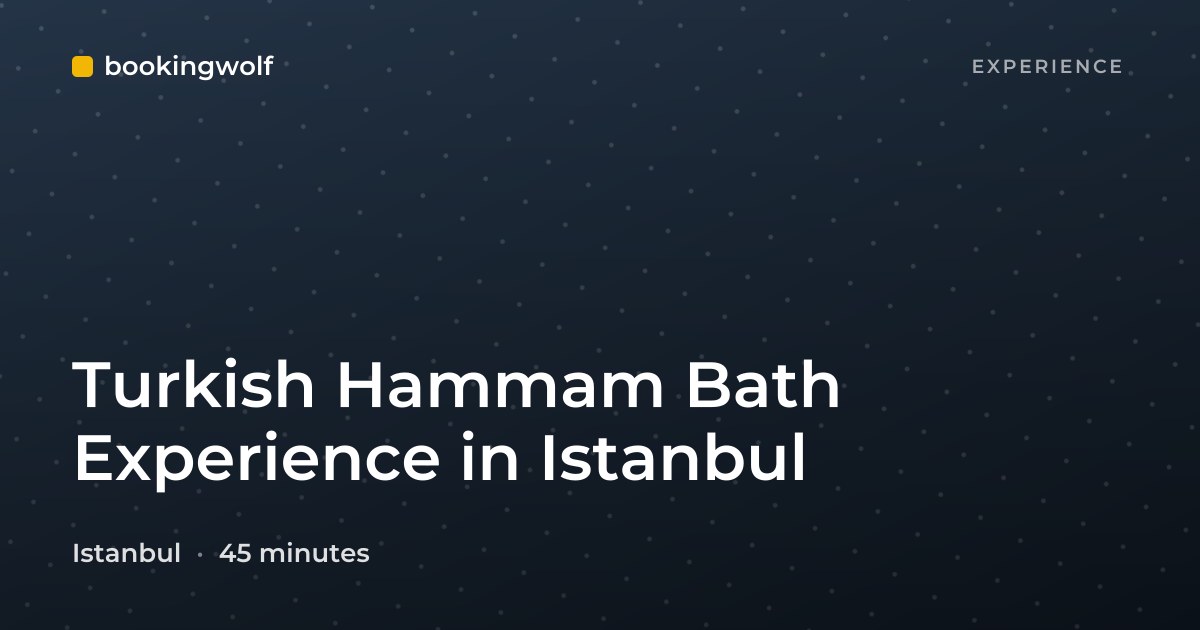 Turkish Hammam Bath Experience in Istanbul
