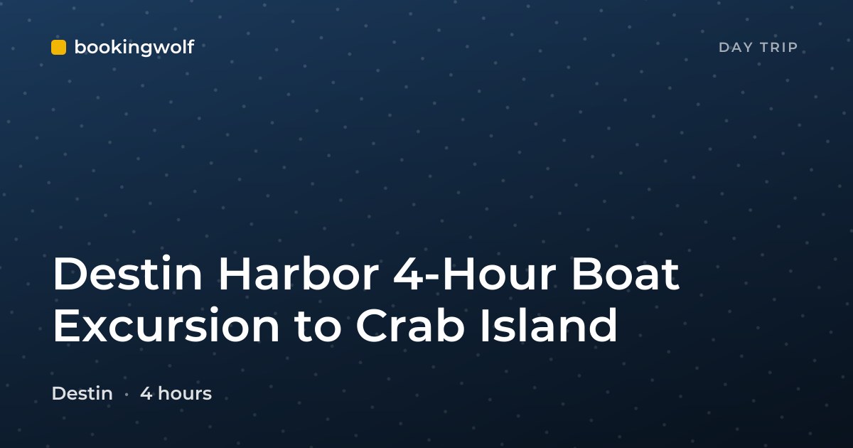 Destin Harbor 4-Hour Boat Excursion to Crab Island