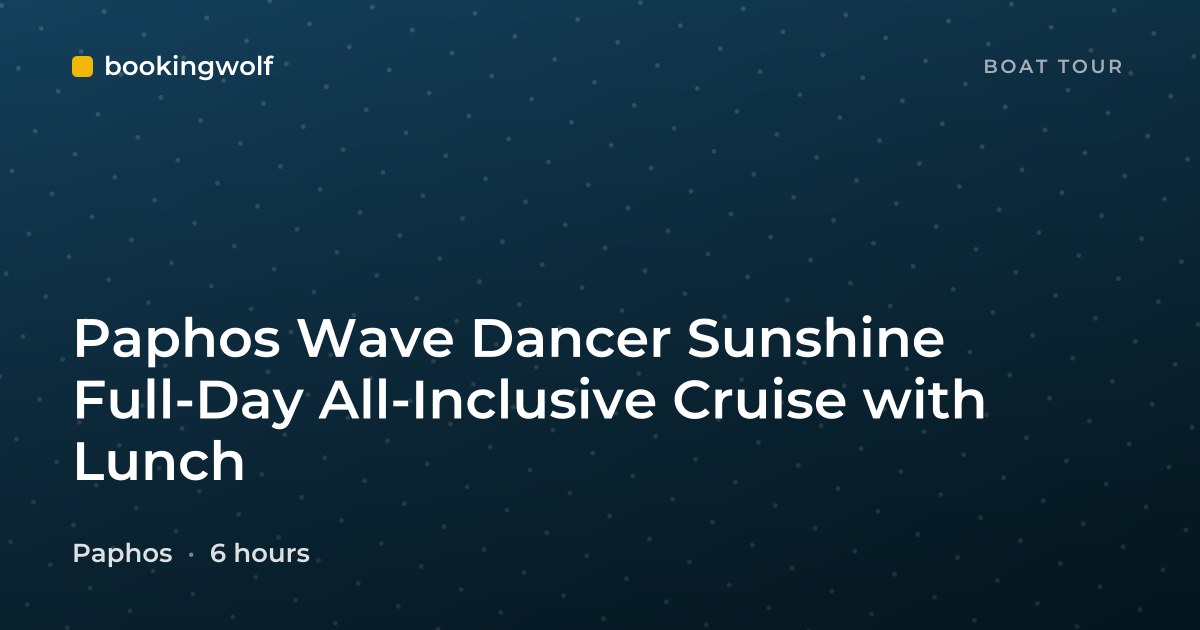 Paphos Wave Dancer Sunshine Full-Day All-Inclusive Cruise with Lunch