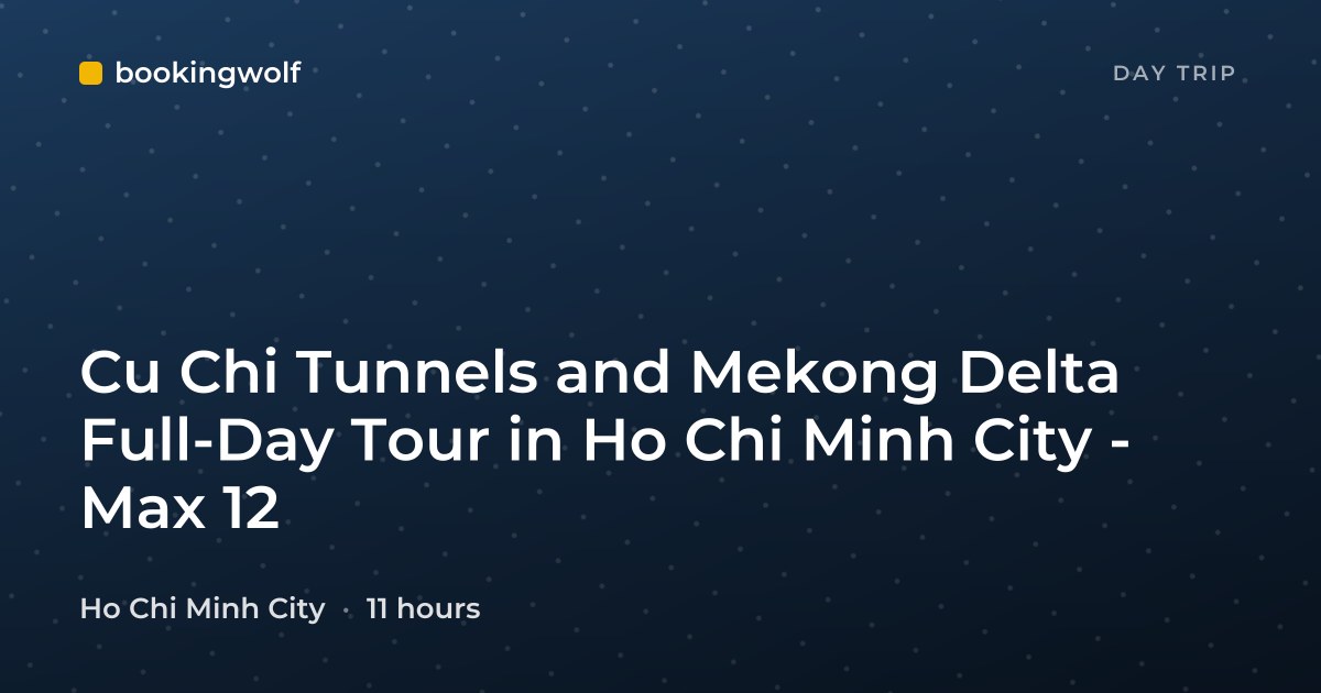 Cu Chi Tunnels and Mekong Delta Full-Day Tour in Ho Chi Minh City - Max 12
