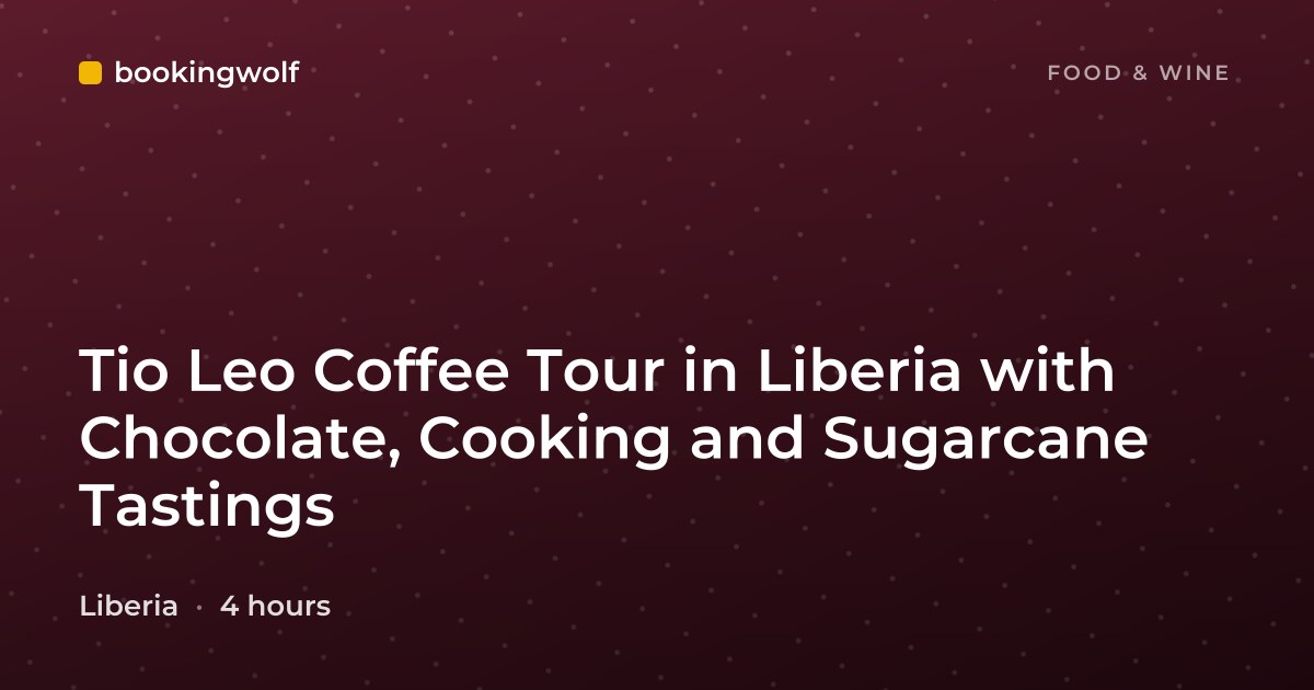 Tio Leo Coffee Tour in Liberia with Chocolate, Cooking and Sugarcane Tastings