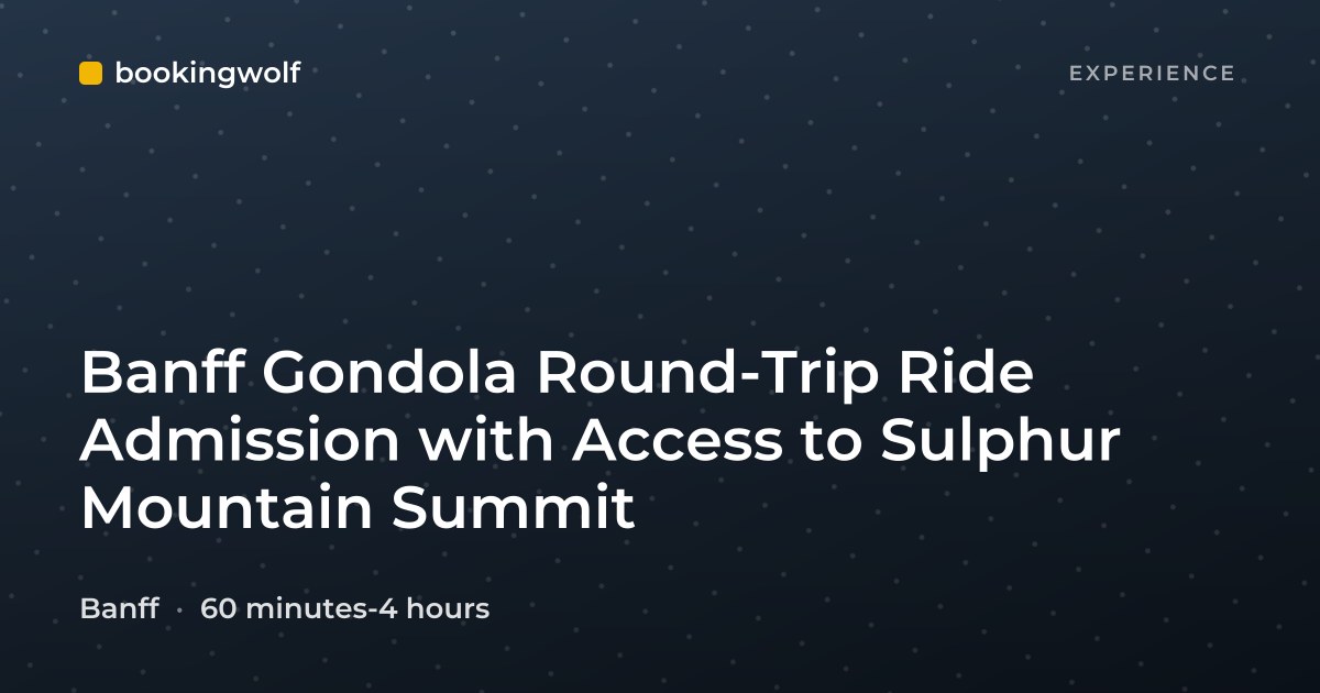 Banff Gondola Round-Trip Ride Admission with Access to Sulphur Mountain Summit