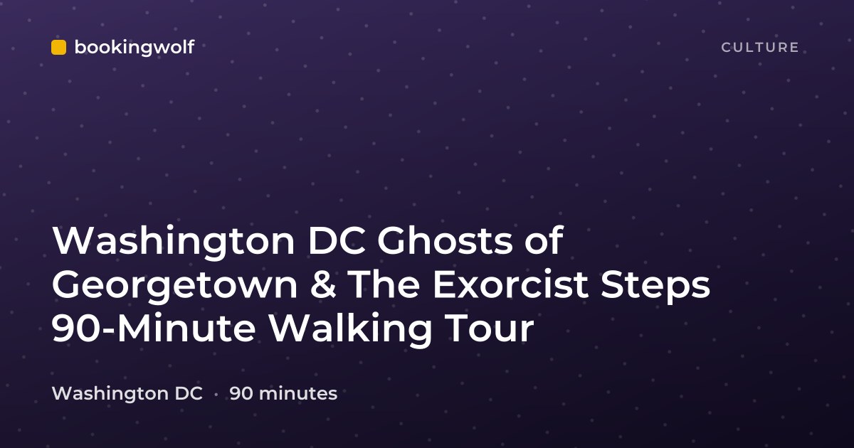 Washington DC Ghosts of Georgetown & The Exorcist Steps 90-Minute Walking Tour