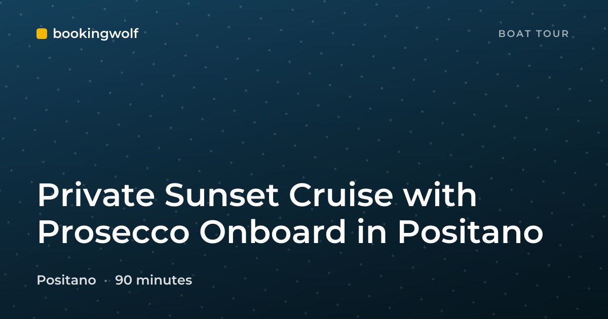 Private Sunset Cruise with Prosecco Onboard in Positano
