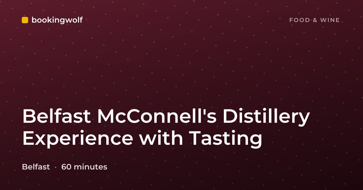 Belfast McConnell's Distillery Experience with Tasting