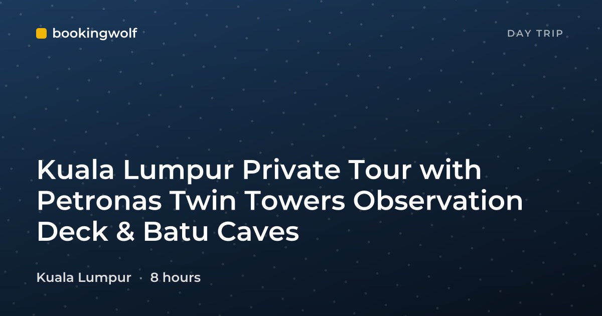 Kuala Lumpur Private Tour with Petronas Twin Towers Observation Deck & Batu Caves