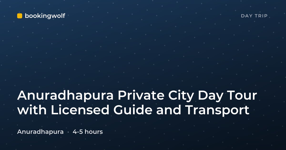 Anuradhapura Private City Day Tour with Licensed Guide and Transport