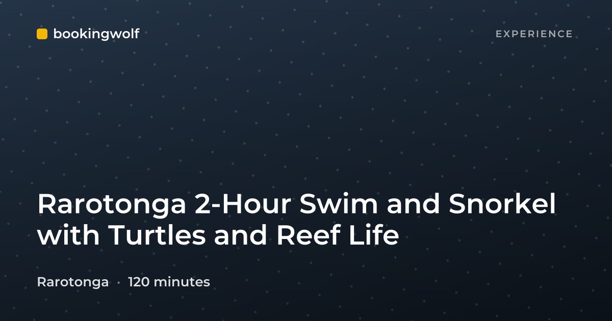 Rarotonga 2-Hour Swim and Snorkel with Turtles and Reef Life