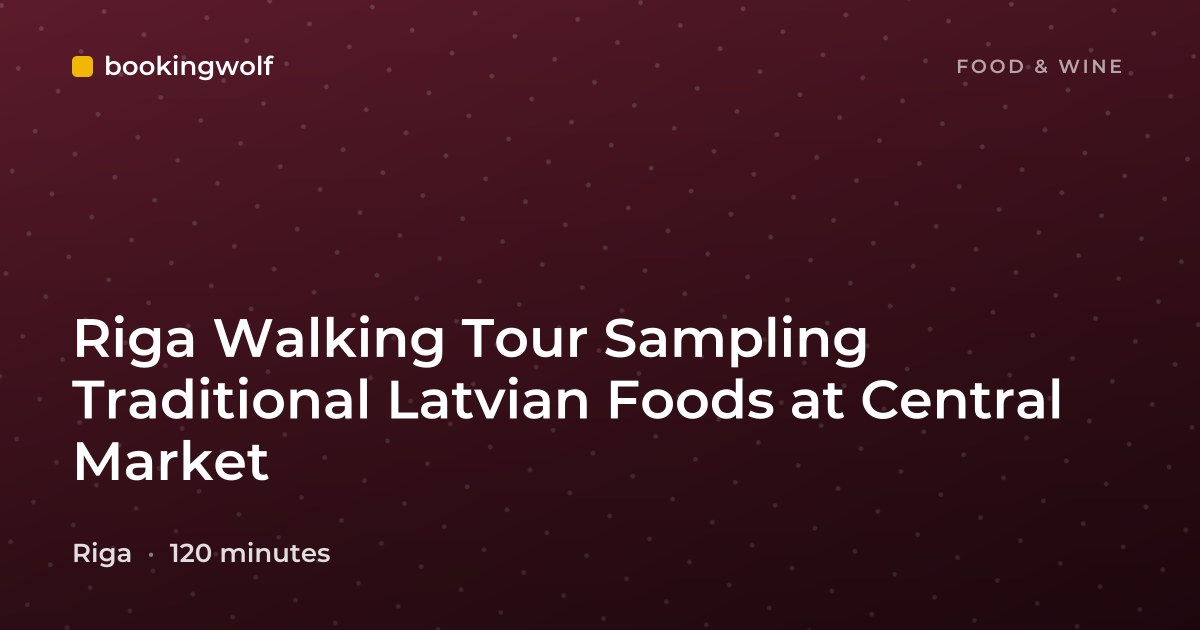 Riga Walking Tour Sampling Traditional Latvian Foods at Central Market