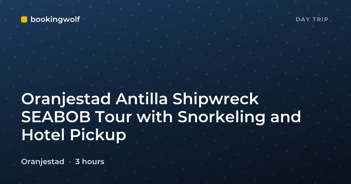 Oranjestad Antilla Shipwreck SEABOB Tour with Snorkeling and Hotel Pickup