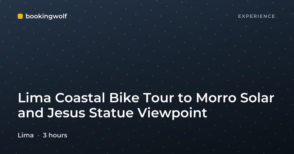 Lima Coastal Bike Tour to Morro Solar and Jesus Statue Viewpoint